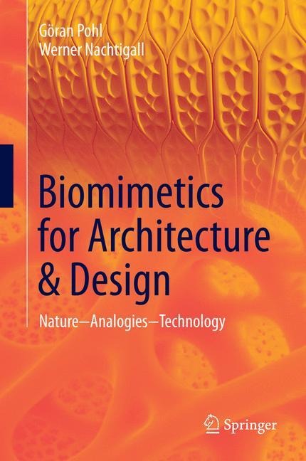Biomimetics for Architecture & Design: Nature - Analogies - Technology
