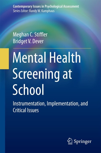 Mental Health Screening at School: Instrumentation, Implementation, and Critical Issues