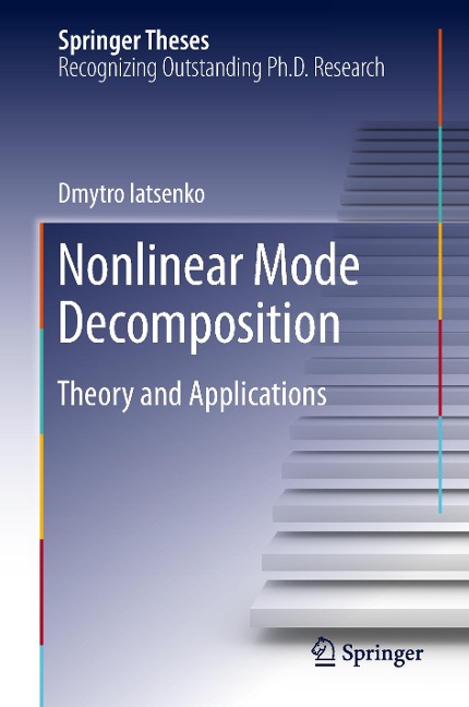 Nonlinear Mode Decomposition: Theory and Applications