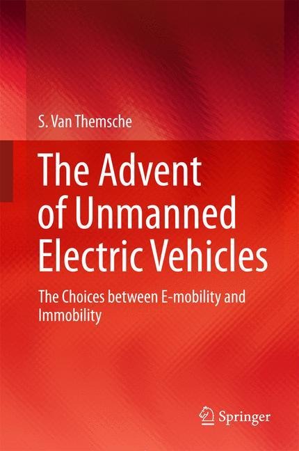 The Advent of Unmanned Electric Vehicles: The Choices between E-mobility and Immobility