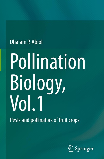 Pollination Biology, Vol.1: Pests and pollinators of fruit crops