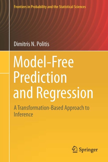 Model-Free Prediction and Regression: A Transformation-Based Approach to Inference