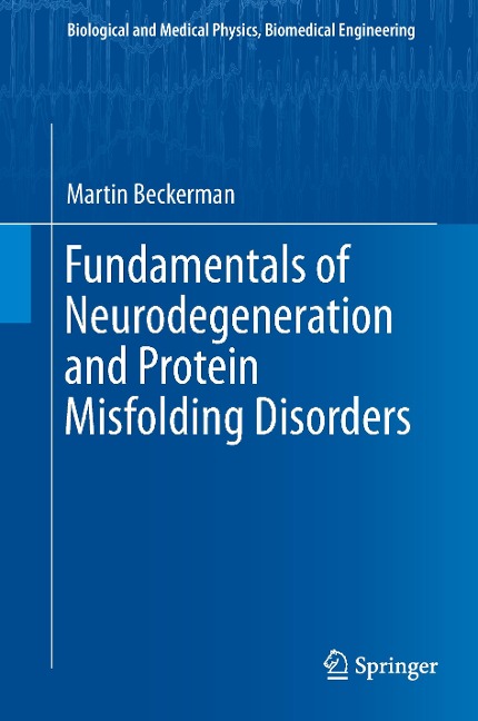 Fundamentals of Neurodegeneration and Protein Misfolding Disorders