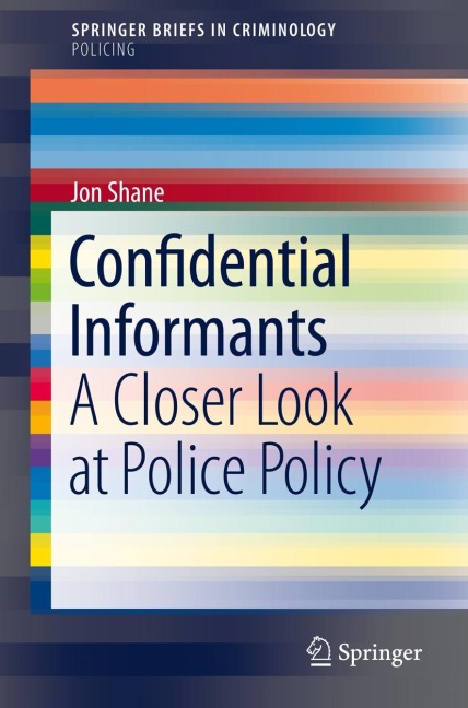Confidential Informants: A Closer Look at Police Policy