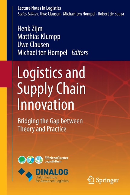 Logistics and Supply Chain Innovation: Bridging the Gap between Theory and Practice
