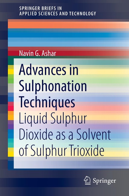 Advances in Sulphonation Techniques: Liquid Sulphur Dioxide as a Solvent of Sulphur Trioxide