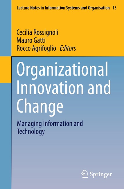 Organizational Innovation and Change: Managing Information and Technology