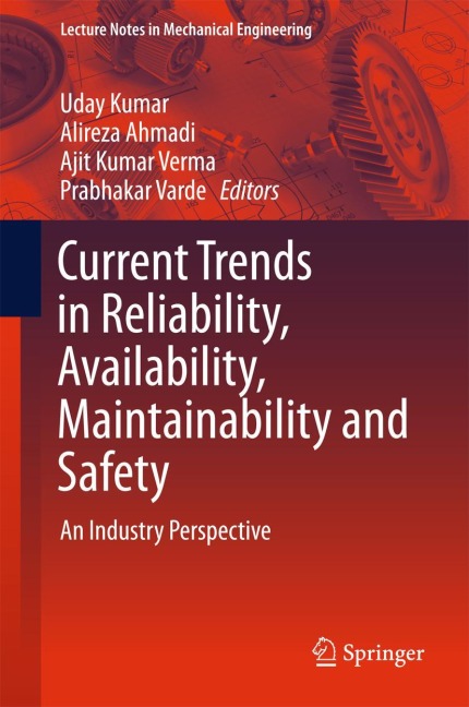 Current Trends in Reliability, Availability, Maintainability and Safety: An Industry Perspective