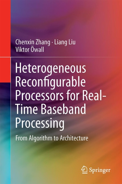 Heterogeneous Reconfigurable Processors for Real-Time Baseband Processing: From Algorithm to Architecture