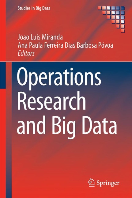 Operations Research and Big Data: IO2015-XVII Congress of Portuguese Association of Operational Research (APDIO)