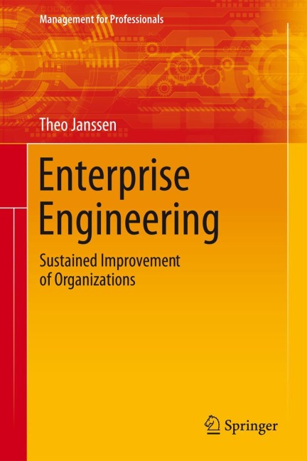 Enterprise Engineering: Sustained Improvement of Organizations