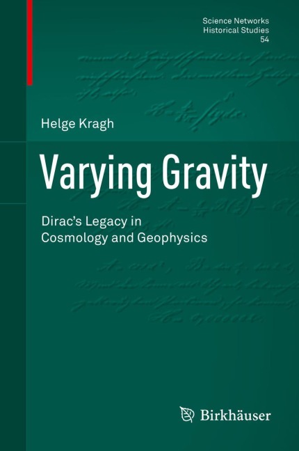 Varying Gravity: Diracs Legacy in Cosmology and Geophysics