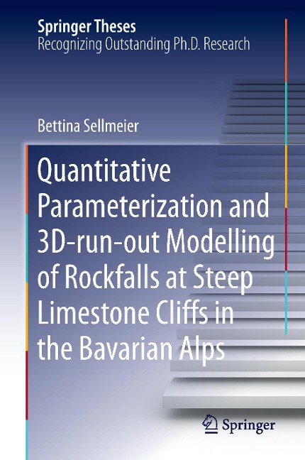 Quantitative Parameterization and 3D¿run¿out Modelling of Rockfalls at Steep Limestone Cliffs in the Bavarian Alps