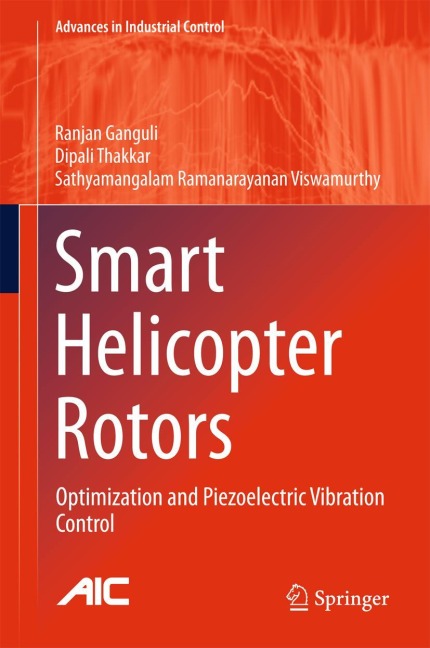 Smart Helicopter Rotors: Optimization and Piezoelectric Vibration Control