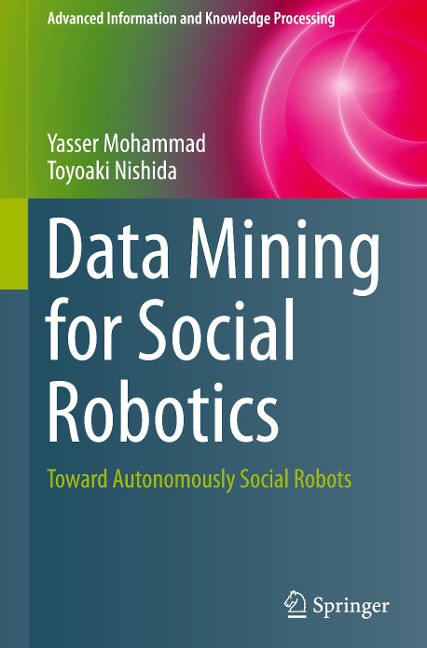 Data Mining for Social Robotics: Toward Autonomously Social Robots