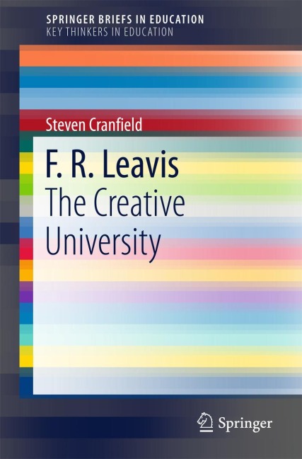 F. R. Leavis: The Creative University