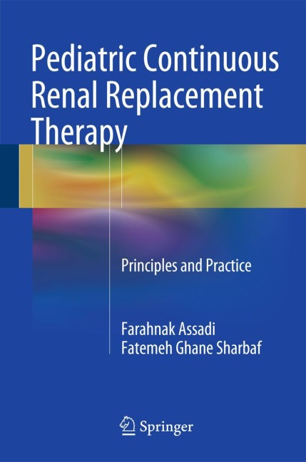 Pediatric Continuous Renal Replacement Therapy: Principles and Practice