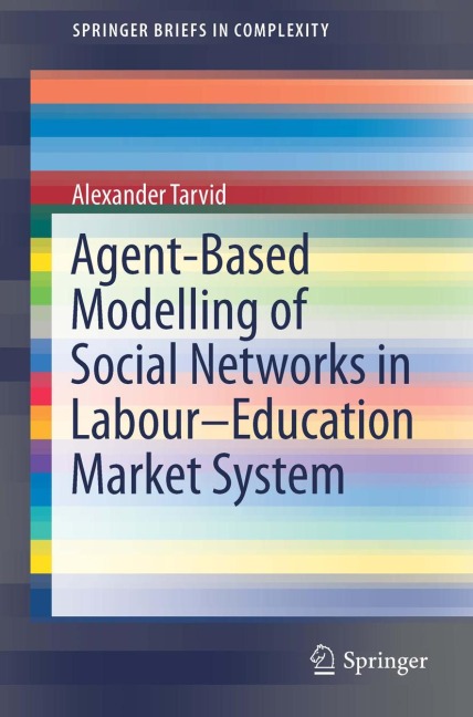 Agent-Based Modelling of Social Networks in Labour-Education Market System