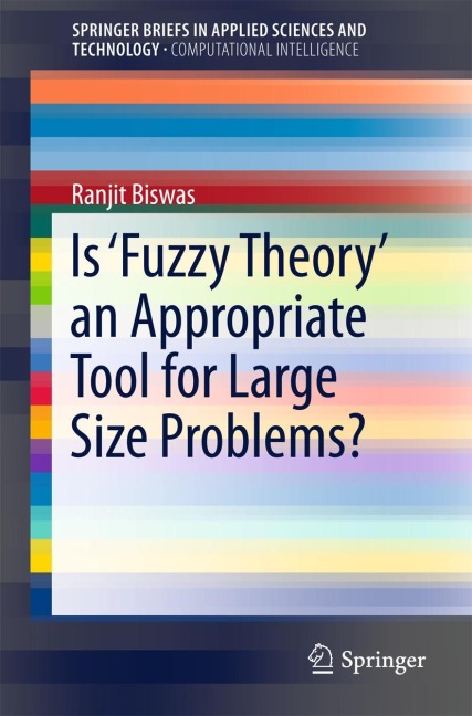Is Fuzzy Theory an Appropriate Tool for Large Size Problems?