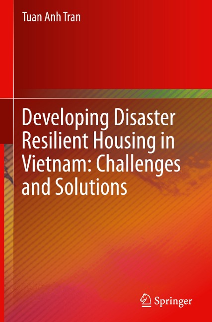 Developing Disaster Resilient Housing in Vietnam: Challenges and Solutions