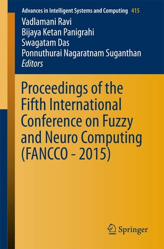 Proceedings of the Fifth International Conference on Fuzzy and Neuro Computing (FANCCO - 2015)