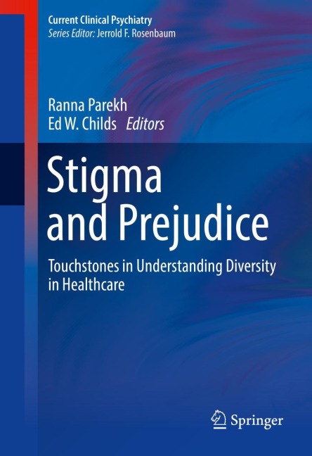 Stigma and Prejudice: Touchstones in Understanding Diversity in Healthcare