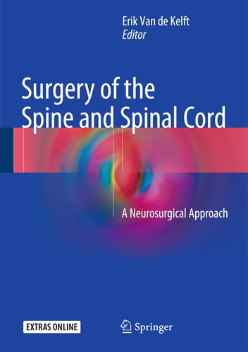 Surgery of the Spine and Spinal Cord A Neurosurgical Approach