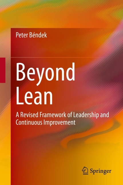 Beyond Lean: A Revised Framework of Leadership and Continuous Improvement