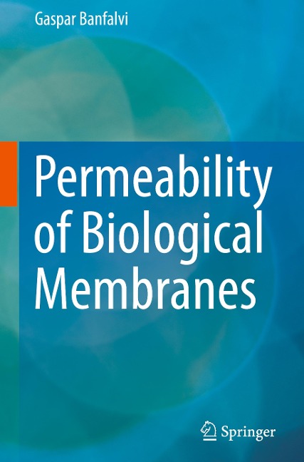 Permeability of Biological Membranes