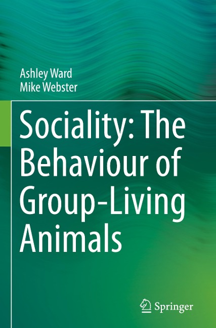 Sociality: The Behaviour of Group-Living Animals