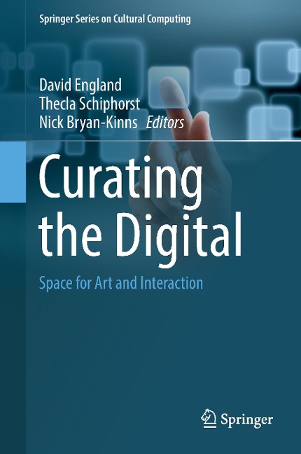 Curating the Digital: Space for Art and Interaction