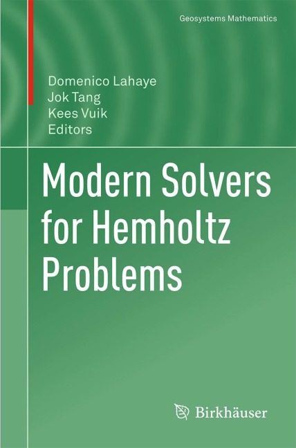 Modern Solvers for Helmholtz Problems