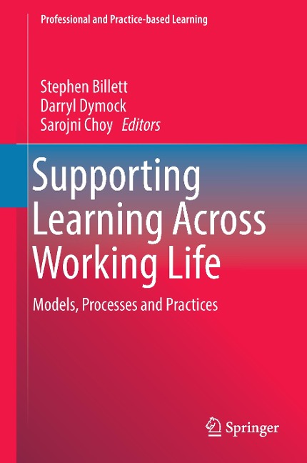 Supporting Learning Across Working Life: Models, Processes and Practices
