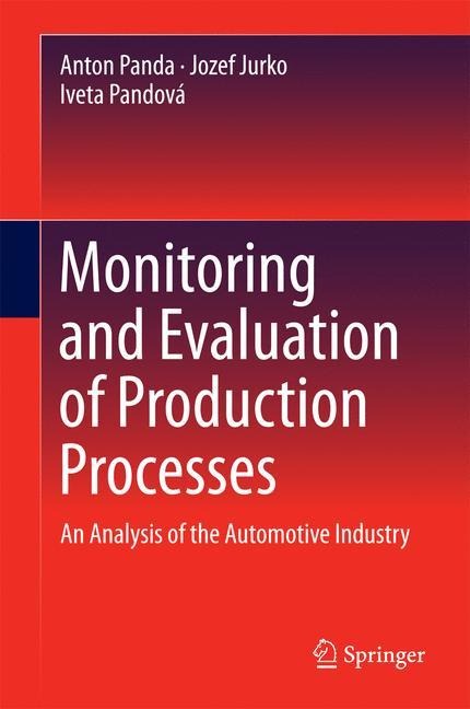 Monitoring and Evaluation of Production Processes: An Analysis of the Automotive Industry