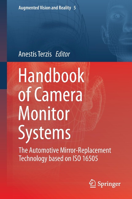 Handbook of Camera Monitor Systems: The Automotive Mirror-Replacement Technology based on ISO 16505