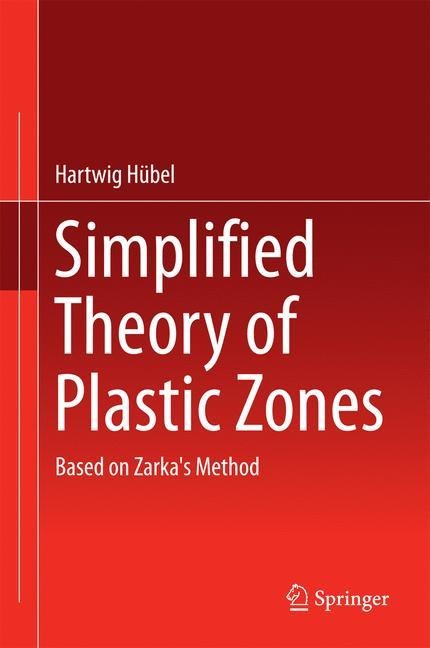 Simplified Theory of Plastic Zones: Based on Zarkas Method