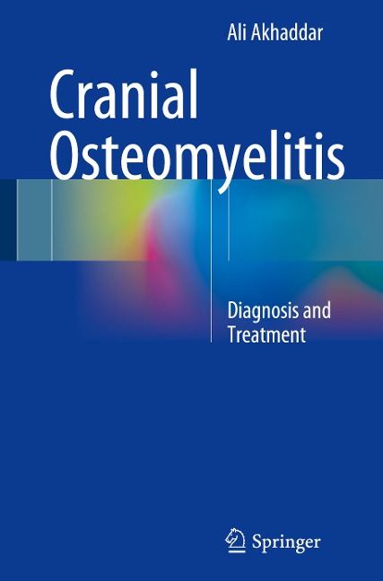 Cranial Osteomyelitis: Diagnosis and Treatment