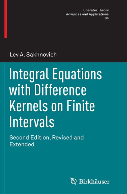 Integral Equations with Difference Kernels on Finite Intervals: Second Edition, Revised and Extended