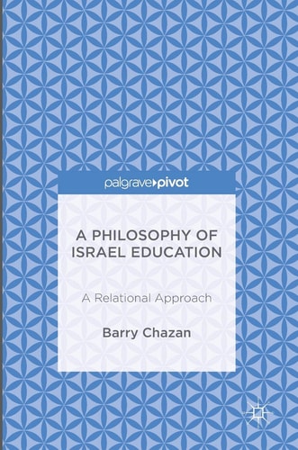A Philosophy of Israel Education A Relational Approach