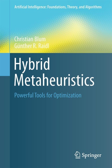 Hybrid Metaheuristics: Powerful Tools for Optimization