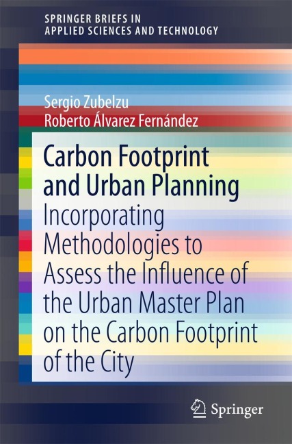 Carbon Footprint and Urban Planning: Incorporating Methodologies to Assess the Influence of the Urban Master Plan on the Carbon Footprint of the City
