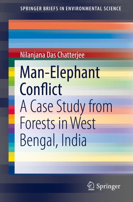 Man-Elephant Conflict: A Case Study from Forests in West Bengal, India