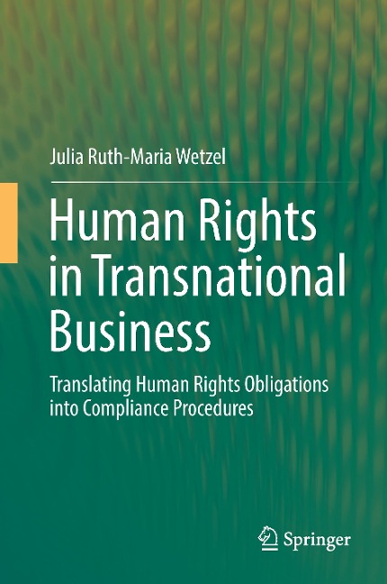Human Rights in Transnational Business: Translating Human Rights Obligations into Compliance Procedures