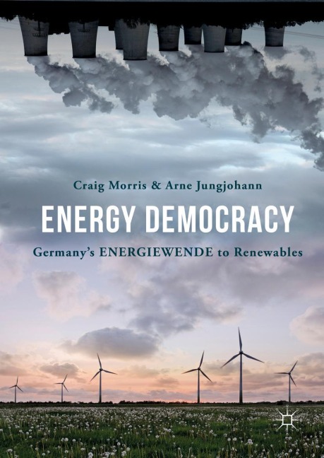 Energy Democracy: Germanys Energiewende to Renewables
