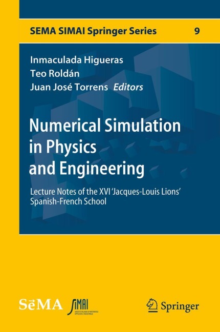 Numerical Simulation in Physics and Engineering: Lecture Notes of the XVI Jacques-Louis Lions Spanish-French School