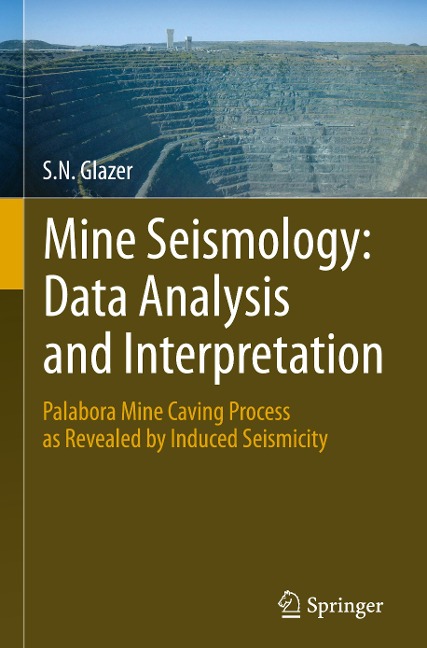 Mine Seismology: Data Analysis and Interpretation: Palabora Mine Caving Process as Revealed by Induced Seismicity