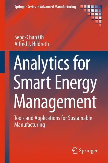 Analytics for Smart Energy Management: Tools and Applications for Sustainable Manufacturing