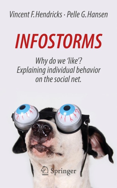 Infostorms: Why do we like? Explaining individual behavior on the social net.