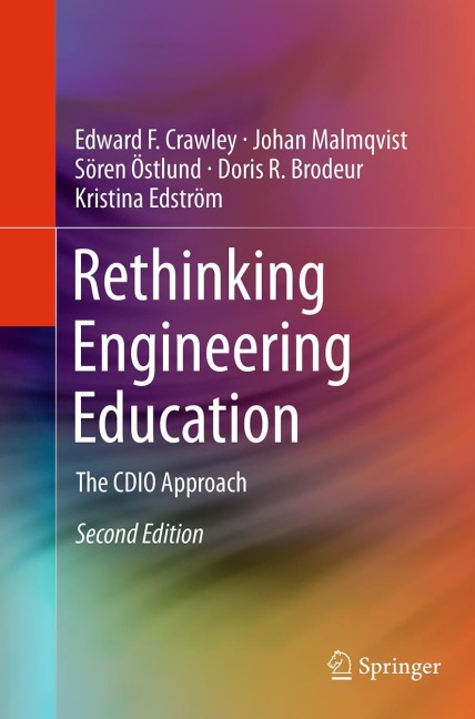 Rethinking Engineering Education: The CDIO Approach