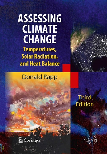 Assessing Climate Change Temperatures, Solar Radiation and Heat Balance